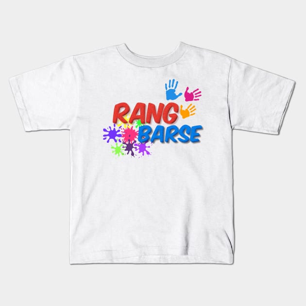 Rang Barse - Holi festival l Indian festival Kids T-Shirt by Swag Like Desi